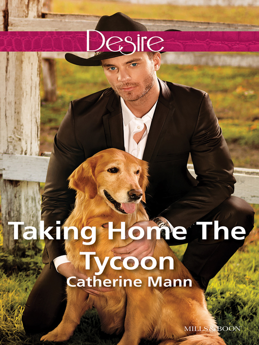 Title details for Taking Home the Tycoon by Catherine Mann - Available